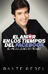Dante Gebel - El amor en los tiempos del Facebook