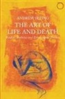 Andrew Irving - The Art of Life and Death