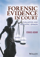 C Adam, Craig Adam, Craig (Keele University) Adam, Craig D. Adam, ADAM CRAIG - Forensic Evidence in Court