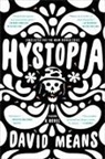 David Means - Hystopia