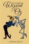 L. Frank Baum - The Wonderful Wizard of Oz