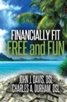 John Davis, Charles Durham - Financially Fit Free and Fun