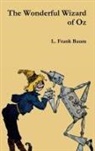 L. Frank Baum - The Wonderful Wizard of Oz
