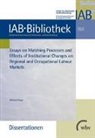 Michael Stops, Institu für Arbeitsmarkt- und Berufsfors - Essays on Matching Processes and Effects of Institutional Changes