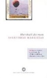 Marshall Berman - Aventuras Marxistas