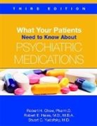 Robert H. Chew, Robert H./ Hales Chew, Robert E. Hales, Robert E. (University of California Davis ) Hales, Stuart C. Yudofsky - What Your Patients Need to Know About Psychiatric Medications