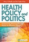 Joanne Hickey, Not Available (NA), Mary E. O'Keefe, Mary Eleanore O'Keefe, Pat Yoder-Wise - Health Policy and Politics