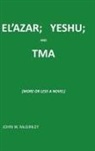 John McGinley - El'azar Yeshu and Tma