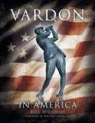 Bill Williams - Vardon in America