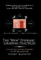 Andre Mathews, Andre' Mathews - The New Epidemic - Grading Practices