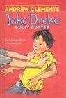 Andrew Clements, Marla Frazee, Janet Pedersen - Jake Drake, Bully Buster