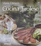 Maria Drewes, Gustav Sonnewend - Cucina Tirolese