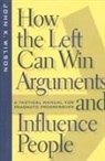 Hans Koning, John K Wilson, John K. Wilson - How the Left Can Win Arguments and Influence People