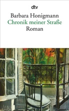 Barbara Honigmann - Chronik meiner Straße