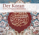 Stephan Benson, Stefan Kurt, Ali Taha, Angelik Neuwirth, Angelika Neuwirth - Der Koran. Seine wichtigsten Botschaften, 3 Audio-CDs (Hörbuch)