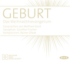 Wolfram Koch - Geburt. Das Weihnachtsevangelium, 1 Audio-CD (Audiolibro)