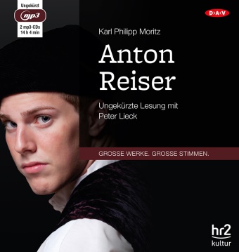Karl Philipp Moritz, Rainer Moritz, Peter Lieck - Anton Reiser, 2 Audio-CD, 2 MP3 (Audio book) - Ungekürzte Lesung