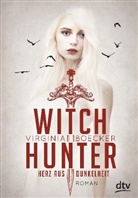 Virginia Boecker - Witch Hunter - Herz aus Dunkelheit