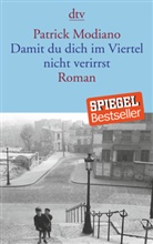 Patrick Modiano - Damit du dich im Viertel nicht verirrst