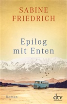 Sabine Friedrich - Epilog mit Enten
