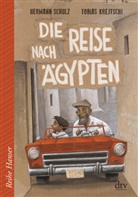 Hermann Schulz, Tobias Krejtschi - Die Reise nach Ägypten