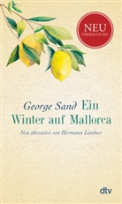George Sand, Herman Lindner, Hermann Lindner - Ein Winter auf Mallorca