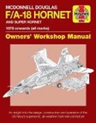 Steve Davies - McDonnell Douglas F/A-18 Hornet And Super Hornet Owners' Workshop