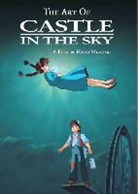 Hayao Miyazaki, Robert Kirkman, Hayao Miyazaki, Marc Silvestri - The Art of Castle in the Sky