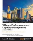 Iwan 'E' Rahabok, Iwan 'E1' Rahabok - Vmware Performance and Capacity Management, Second Edition