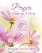 Publications International Ltd, Ltd Publications International - Prayers of Comfort & Hope (Deluxe Prayer Book)