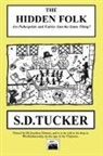 S D Tucker, S. D. Tucker - The Hidden Folk