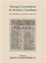 John B. Manterfield, John B. Manterfield - Borough Government in Newton's Grantham