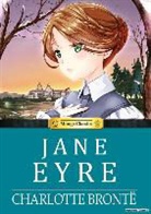 Charlotte Bronte, Charlotte Bronte, Stacy King, Stacy King - Manga Classics Jane Eyre