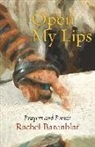 Rachel Barenblat, Rachel Evelyne Barenblat - Open My Lips