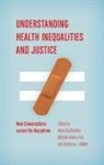 Mara (EDT)/ Rivkin-Fish Buchbinder, Mara Buchbinder, Michele Rivkin-Fish, Rebecca Walker, Rebecca L. Walker - Understanding Health Inequalities and Justice
