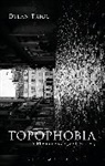 Dylan Trigg, Trigg Dylan - Topophobia