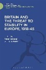 Peter Catterall, Peter (University of Westminster Catterall, Peter Utting Catterall, Catterall Peter, Kate Utting, Peter Catterall... - Britain and the Threat to Stability in Europe, 1918-45