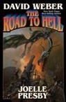 Joelle Presby, David Weber - Road to Hell