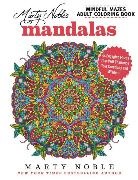 Marty Noble - Marty Noble's Mindful Mazes Adult Coloring Book: Mandalas