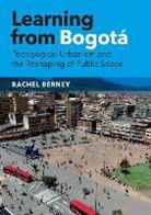 Rachel Berney - Learning From Bogota