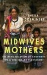 Sheila Cosminsky - Midwives and Mothers