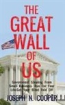 Joseph N Cooper, Joseph N. Cooper - The Great Wall of US