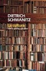 Dietrich Schwanitz - La cultura: todo lo que hay que saber; Culture.Everything You Need