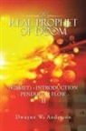 Dwayne W. Anderson - The Real Prophet of Doom