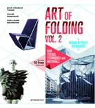 Guillaum Bounoure, Guillaume Bounoure, Genevaux, Chloe Genevaux, Chloé Genevaux, Jean-Charle Trebbi... - Art of Folding Vol. 2