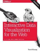 Murray, Scott Murray, Murray Scott - Interactive Data Visualization for the Web