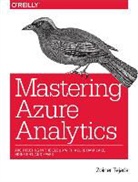 Zoiner Tejada, Tejada Zoiner - Mastering Azure Analytics