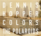 Dennis Hopper, Aaron Rose - Polaroids