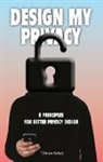 Moti, Tijmen Schep, Tijmen and Moti Schep - Design My Privacy