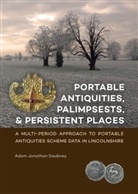 Adam Jonathan Daubney - Portable Antiquities, Palimpsests, and Persistent Places